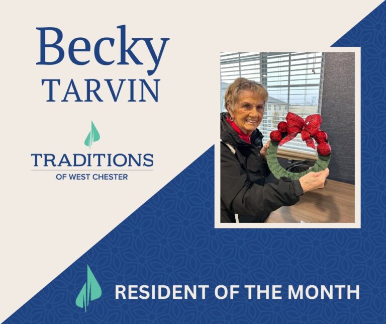An Resident of the Month at Traditions of West Chester featuring Becky Tarvin